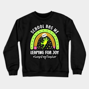 Leap Day Teacher Teaching Feb February 29th Educator Crewneck Sweatshirt